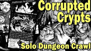 Corrupted Crypts - Solo Dungeon Crawl - Review