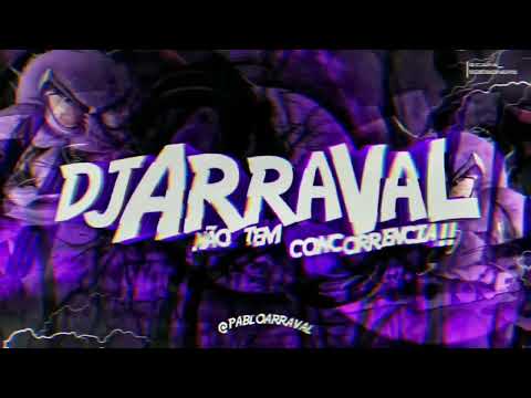MONTAGEM ABDUÇÃO - DJ ARRAVAL