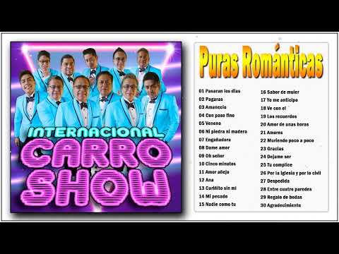 Internacional Carro Show Grandes Exitos || Internacional Carro Show Puras Romanticas 2023