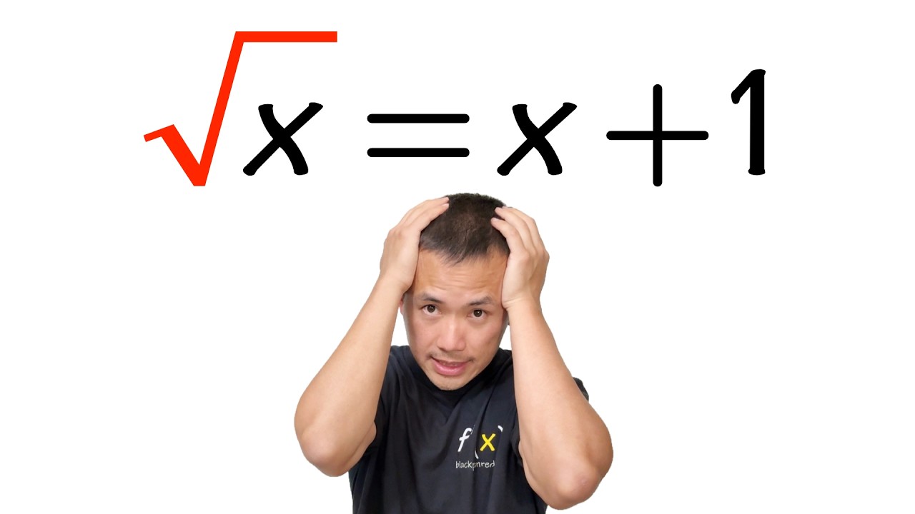 x=x+1 has absolutely no solutions, how about sqrt(x)=x+1?