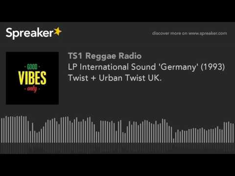 LP International Sound 'Germany' (1993) Twist + Urban Twist UK. (part 4 of 5)