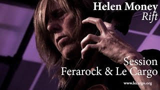 #815 Helen Money - Rift (Session Ferarock & Le Cargo)
