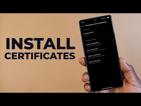 How to Install Certificates to Your Android Device