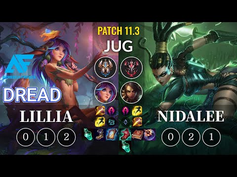 AF Dread Lillia vs Nidalee Jungle - KR Patch 11.3
