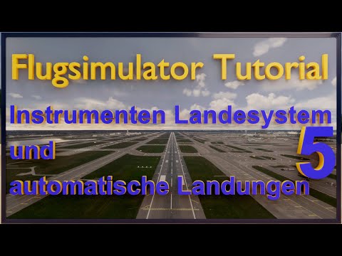 Automatische Landung und ILS Tutorial - Teil 5