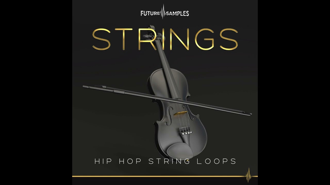 STRINGS - Hip Hop String Loops (Sample Pack)