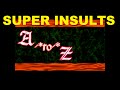 Super Insults A To Z
