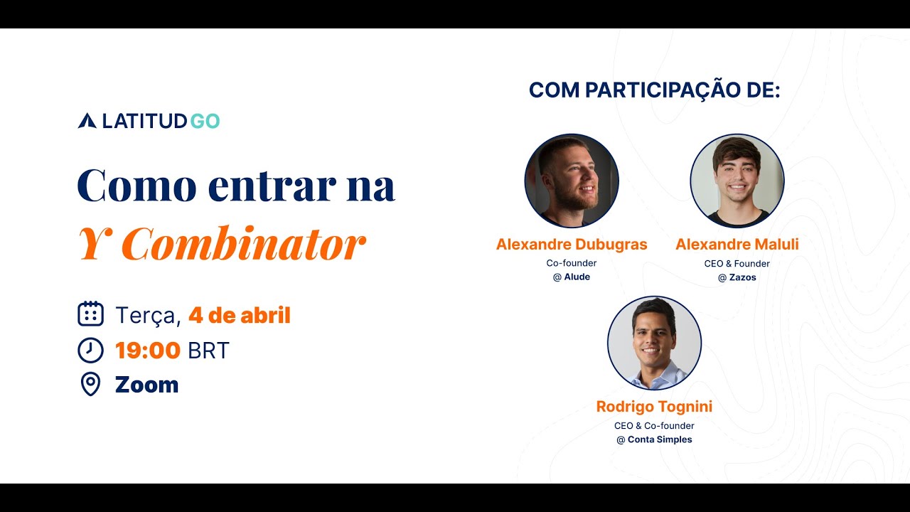 Como entrar na Y Combinator com Alexandre Dubugras, Alexandre Maluli, e Rodrigo Tognini