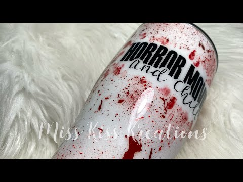 Blood Splatter Tumbler Tutorial