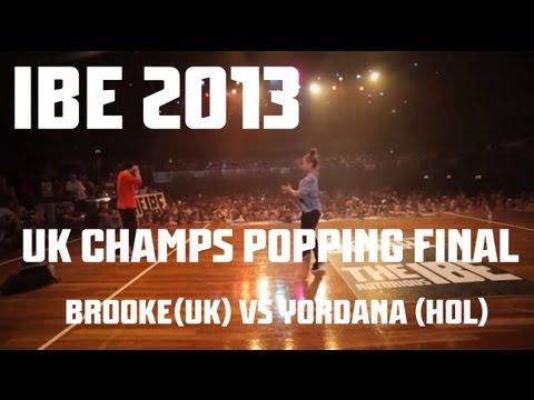 IBE 2013 | UK Championships Popping Final | Brooke vs Yordana