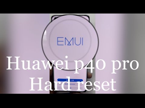 Huawei p40 pro hard reset