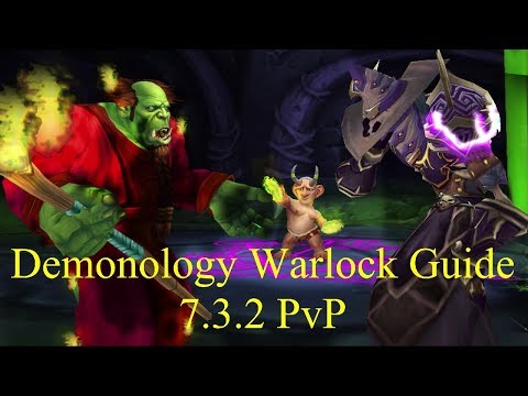 A Casual's Guide to Demonology Warlock PvP 7.3.2