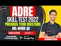 ADRE SKILL TEST CLASS ADRE 20022 SKILL TEST PYQ SOLUTION MS WORD PRESTUDY ARABINDA BORAH