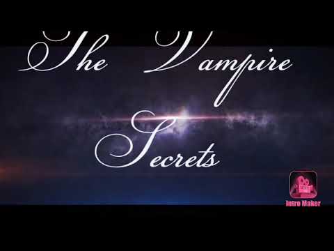 Intro-The Vampire Secrets