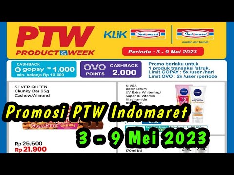 Promosi PTW Indomaret Terbaru 3 - 9 Mei 2023 || PTW Indomaret