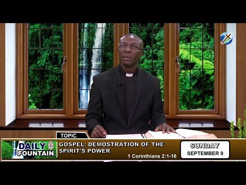 DAILY FOUNTAIN OF SEPTEMBER 9, 2018 - VEN. EMMANUEL O. NWACHUKWU Ph.D