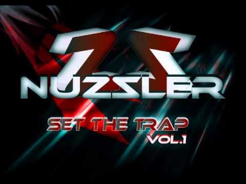Dj Nuzzler - Set The Trap Vol. 1