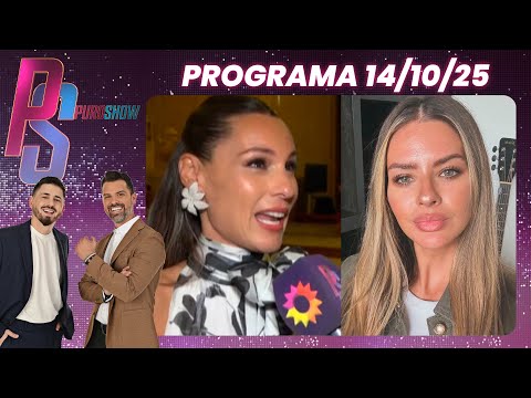 PURO SHOW - PROGRAMA 14/10/25 - ¿SE PUDRIÓ TODO ENTRE LA CHINA SUÁREZ Y PAMPITA?