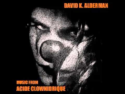 David K. Alderman - Cello March (music from Acide Clownidrique)