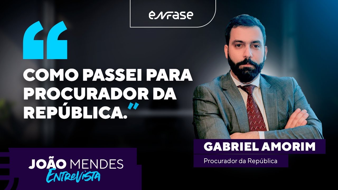 Como Passei para Procurador da República - JM Entrevista Gabriel Amorim