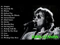 John Lennon Greatest Hits Full Album Best Of John Lennon John Lennon Playlist