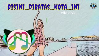Download lagu Dj Disini Dibatas Kota Ini :vita _alvia mp3 Download lagu Dj Disini Dibatas Kota Ini :vita _alvia mp3