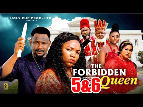 The Forbidden Queen 5&6 - Zubby Michael, Ekene Umenwa - Nigerian Movies 2025 Latest Full Movies