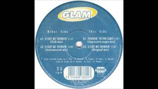 Glam - U Got Me Thinkin' (Club Mix)