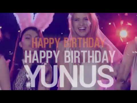 YUNUS - Birthday Song With Name