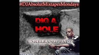JAY Z - DIG A HOLE UNRELEASED