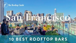 10 Best Rooftop Bars in San Francisco - 2025