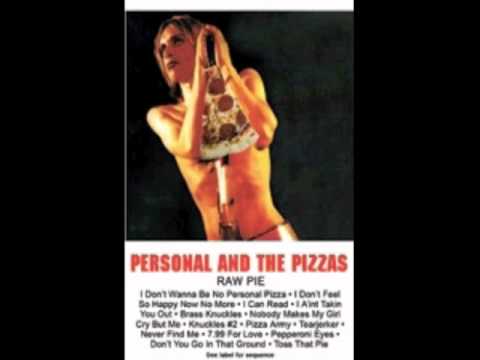 personal and the pizzas - i ain't takin' you out