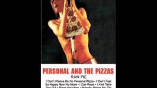 personal and the pizzas - i ain't takin' you out