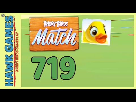 Angry Birds Match ⭐ Level 719 - Walkthrough, No Boosters