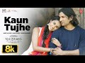 KAUN TUJHE 8K Video Song Armaan Malik M S DHONI THE UNTOLD STORY Sushant Singh Rajput