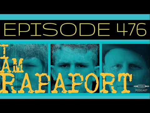 I Am Rapaport Stereo Podcast Episode 476 - National I Am Rapaport Podcast Day