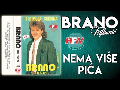 Brano Trifković - Nema više pića ( Audio 1990 )