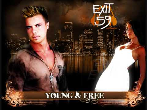 Exit 59 feat Dani Vasile "Young and Free" Extended