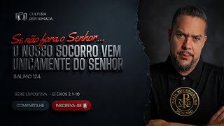 Se não fora o SENHOR... Ora, diga Israel | Pr. Ademir Ferreira