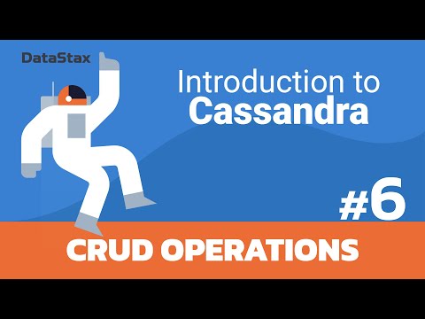 06 | Intro to Cassandra - Execute CRUD Operations