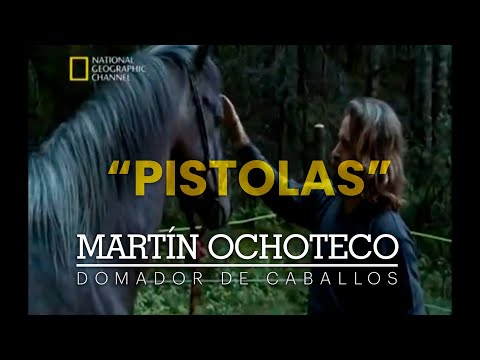 Capítulo completo -"PISTOLAS" - MARTÍN OCHOTECO, El Domador de Caballos - NATGEO