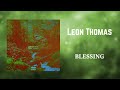 Leon Thomas - Blessing (432Hz)