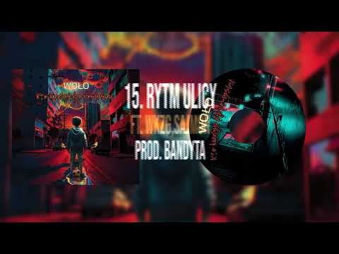 Woło - Rytm Ulicy ft. WKZG, Sajmon prod. Bandyta