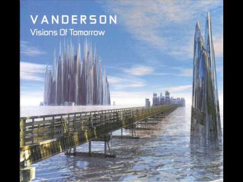 Vanderson - Visions of Tomorrow [Full album]