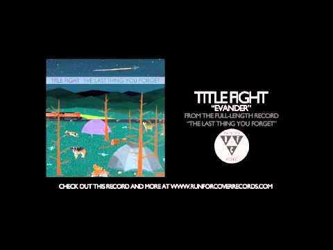 Title Fight - Evander (Official Audio)