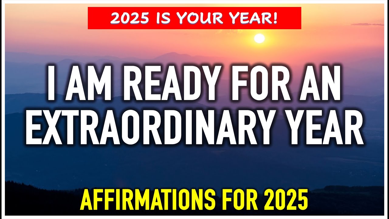 2025 IS MY YEAR! ✨ Happy New Year Affirmations for a Great Life #positiveaffirmations