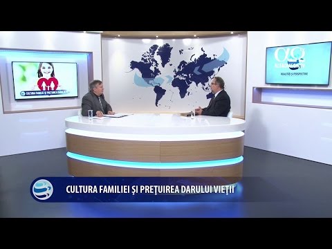 Realități și perspective 40 - Cultura familiei și prețuirea darului vieții - Petru Bulica