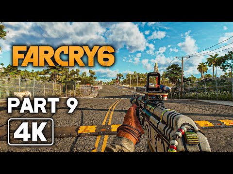 FAR CRY 6 Gameplay Walkthrough Part 9 FULL GAME (4K 60FPS)