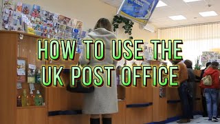 How to Use the UK Post Office | EasyStepUK
