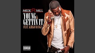 Young &amp; Gettin&#39; It (feat. Kirko Bangz)